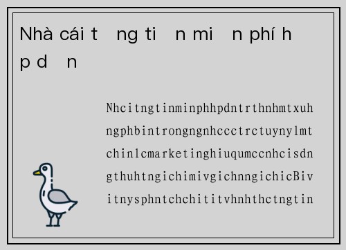 Nhà cái tặng tiền miễn phí hấp dẫn