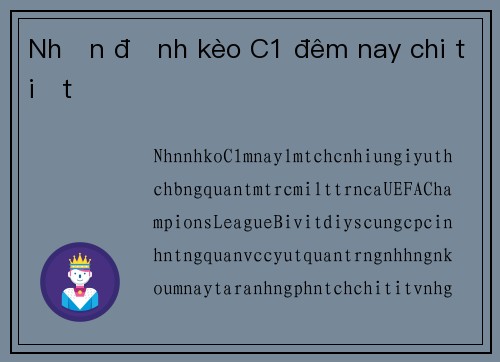 Nhận định kèo C1 đêm nay chi tiết