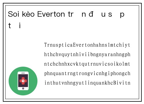 Soi kèo Everton trận đấu sắp tới