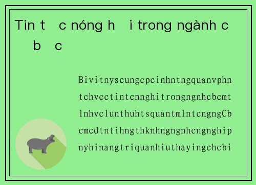 Tin tức nóng hổi trong ngành cờ bạc