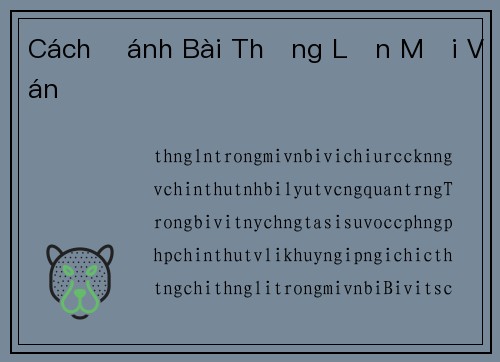 Cách Đánh Bài Thắng Lớn Mỗi Ván