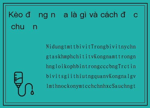 Kèo đồng nửa là gì và cách đọc chuẩn