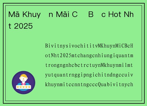 Mã Khuyến Mãi Cờ Bạc Hot Nhất 2025