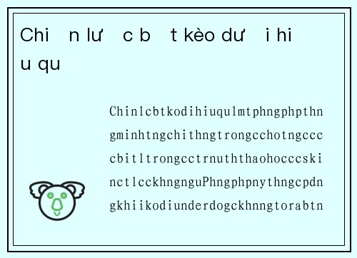 Chiến lược bắt kèo dưới hiệu quả