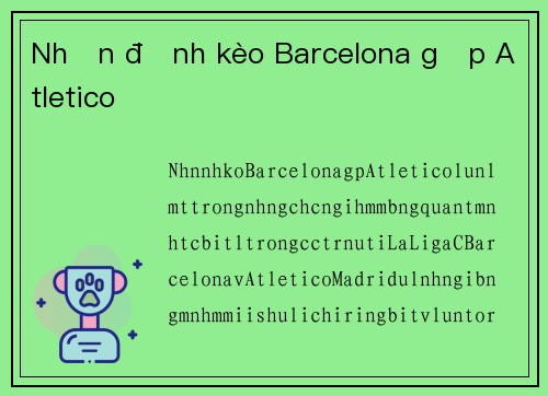 Nhận định kèo Barcelona gặp Atletico