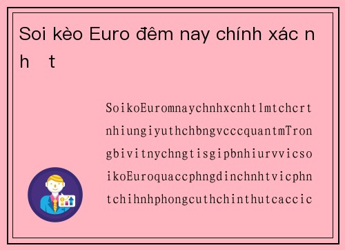 Soi kèo Euro đêm nay chính xác nhất
