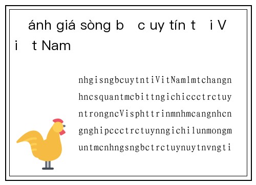 Đánh giá sòng bạc uy tín tại Việt Nam