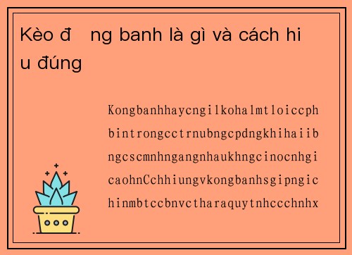 Kèo đồng banh là gì và cách hiểu đúng