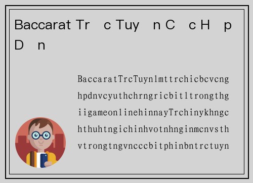 Baccarat Trực Tuyến Cực Hấp Dẫn