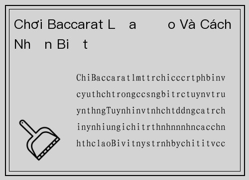 Chơi Baccarat Lừa Đảo Và Cách Nhận Biết
