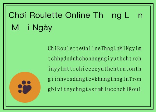 Chơi Roulette Online Thắng Lớn Mỗi Ngày