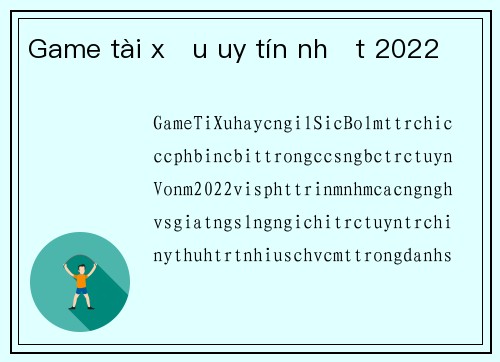 Game tài xỉu uy tín nhất 2022