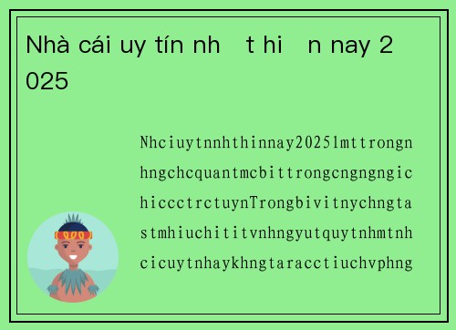 Nhà cái uy tín nhất hiện nay 2025
