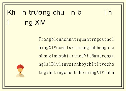 Khẩn trương chuẩn bị Đại hội Đảng XIV