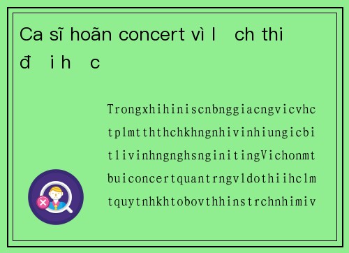 Ca sĩ hoãn concert vì lịch thi đại học