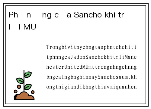 Phản ứng của Sancho khi trở lại MU